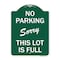 Signmission No Parking-Sorry This Lot Is Full, Green & White Aluminum Sign, 18" x 24", GW-1824-23631 A-DES-GW-1824-23631 - alternate 1